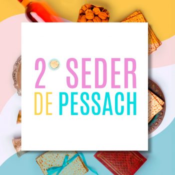 2º Seder de Pessach - 2019 @ Hebraica | São Paulo | Brasil