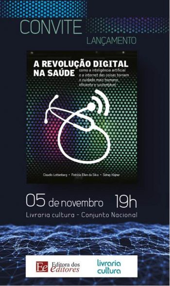 Lançamento e sessão de autógrafos do livro "A Revolução Digital na Saúde" @ Livraria Cultura – Conjunto Nacional | São Paulo | Brasil