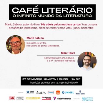 CIP recebe Mario Sabino e Marc Tawil no Café Literário @ CIP | São Paulo | Brasil