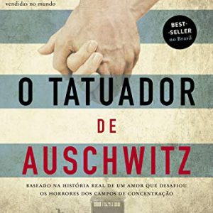 O tatuador de Auschwitz