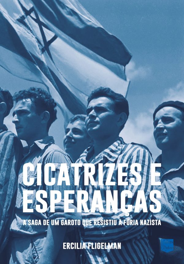 Cicatrizes e Esperanças: a saga de um garoto que resistiu ao nazismo